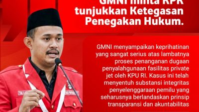 GMNI Geram, Desak Pengusutan Tuntas Dugaan Penyalahgunaan Jet Pribadi KPU